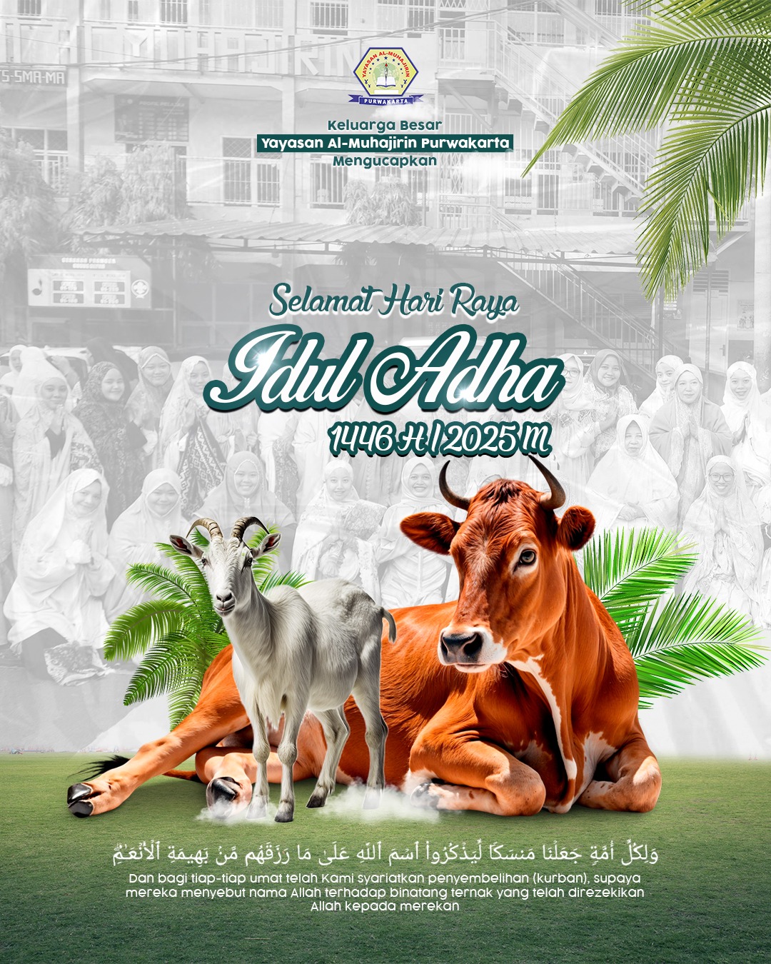 Keluarga Besar Yayasan Al-Muhajirin Purwakarta Mengucapkan Selamat Hari Raya Idul Adha 1446 Hijriah