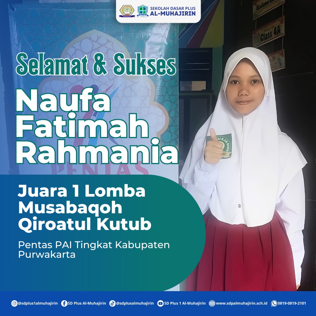 Selamat! Naufa Fatimah Rahmania Santri SD Plus Al-Muhajirin Juara 1 MQK Putri Tingkat Kabupaten Purwakarta 2025